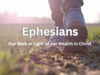 Ephesians Sermon Series